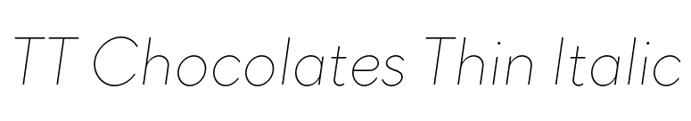 TT Chocolates Thin Italic font preview