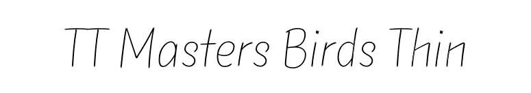 TT Masters Birds Thin font preview