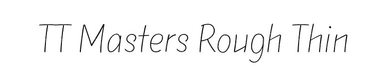 TT Masters Rough Thin font preview