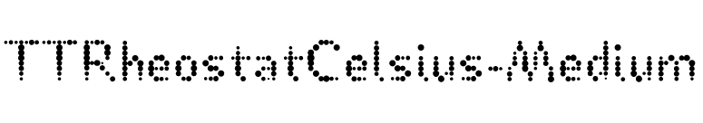 TTRheostatCelsius-Medium font preview