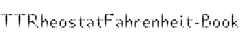 TTRheostatFahrenheit-Book font preview