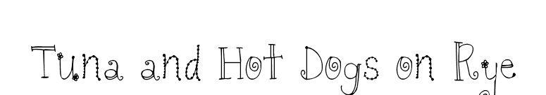 Tuna and Hot Dogs on Rye font preview