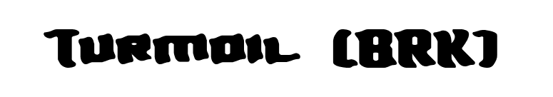 Turmoil (BRK) font preview