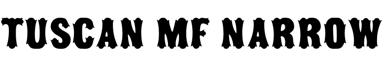 Tuscan MF Narrow font preview