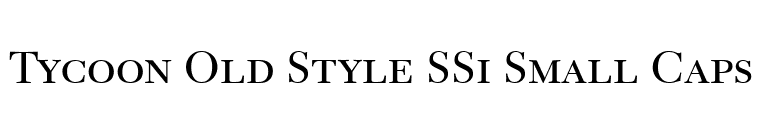 Tycoon Old Style SSi Small Caps  font preview