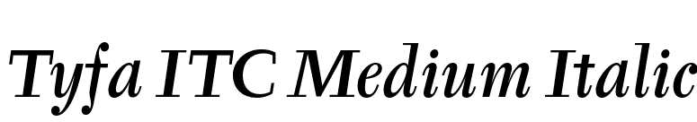 Tyfa ITC Medium Italic font preview
