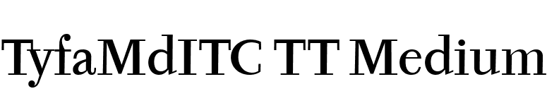 TyfaMdITC TT Medium font preview