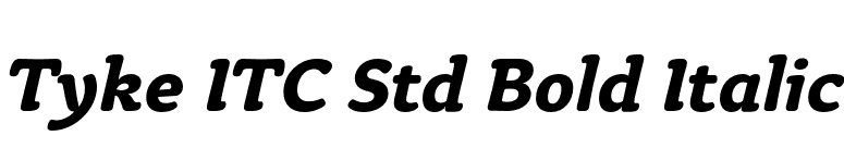 Tyke ITC Std Bold Italic font preview