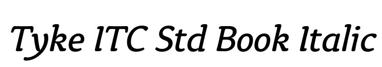 Tyke ITC Std Book Italic font preview