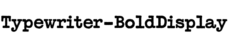 Typewriter-BoldDisplay font preview