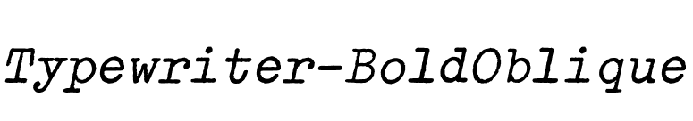 Typewriter-BoldOblique font preview