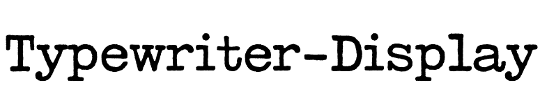 Typewriter-Display font preview