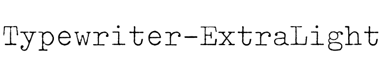 Typewriter-ExtraLight font preview