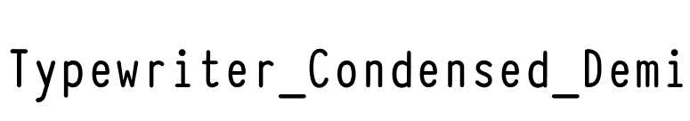 Typewriter_Condensed_Demi font preview
