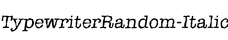 TypewriterRandom-Italic font preview