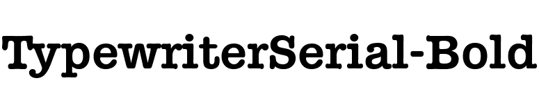 TypewriterSerial-Bold font preview