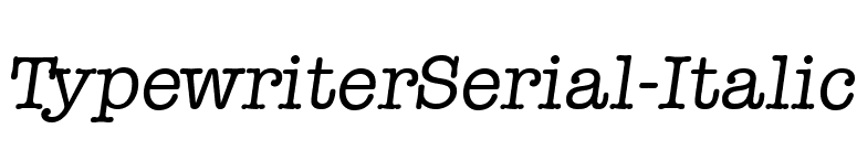 TypewriterSerial-Italic font preview