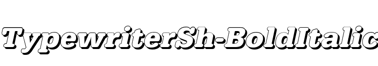 TypewriterSh-BoldItalic font preview