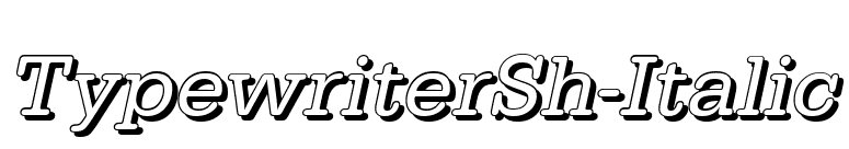 TypewriterSh-Italic font preview