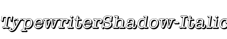 TypewriterShadow-Italic font preview