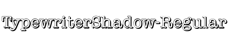 TypewriterShadow-Regular font preview