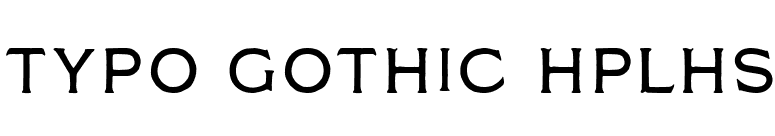 Typo Gothic HPLHS font preview