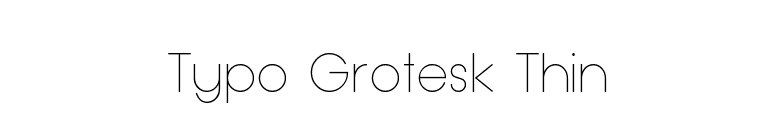 Typo Grotesk Thin font preview