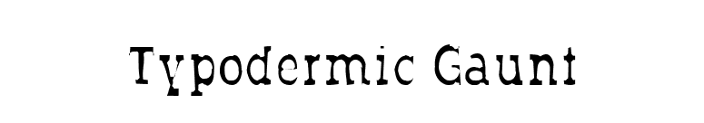 Typodermic Gaunt font preview