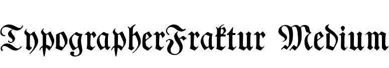 TypographerFraktur Medium font preview
