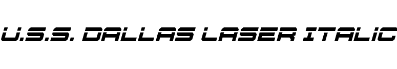 U.S.S. Dallas Laser Italic font preview