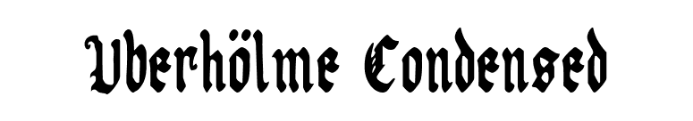 Uberhölme Condensed font preview