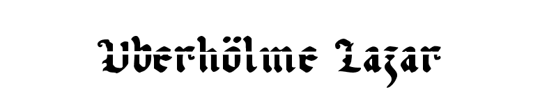 Uberhölme Lazar font preview