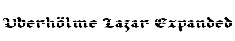 Uberhölme Lazar Expanded font preview