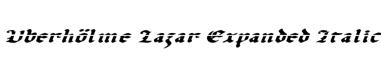 Uberhölme Lazar Expanded Italic font preview