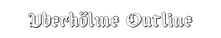 Uberhölme Outline font preview