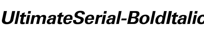 UltimateSerial-BoldItalic font preview