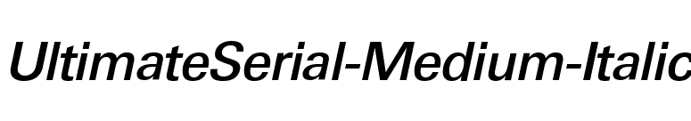 UltimateSerial-Medium-Italic font preview