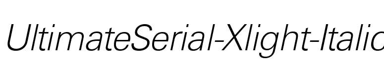 UltimateSerial-Xlight-Italic font preview