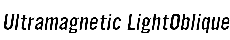 Ultramagnetic LightOblique font preview
