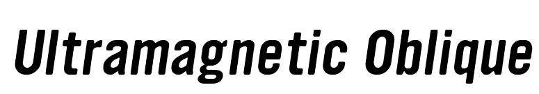 Ultramagnetic Oblique font preview