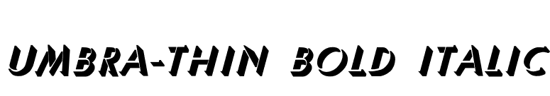 Umbra-Thin Bold Italic font preview