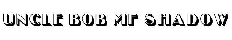 Uncle Bob MF Shadow font preview