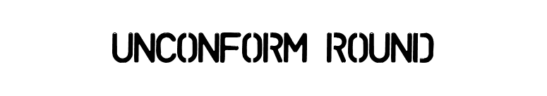 UNCONFORM ROUND font preview