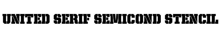 United Serif SemiCond Stencil font preview