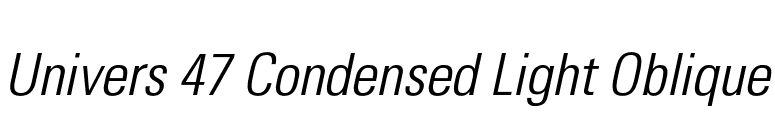 Univers 47 Condensed Light Oblique font preview