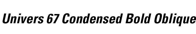 Univers 67 Condensed Bold Oblique font preview