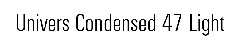 Univers Condensed 47 Light font preview
