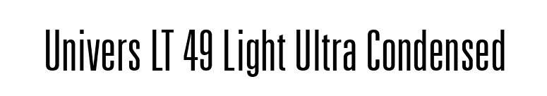 Univers LT 49 Light Ultra Condensed font preview