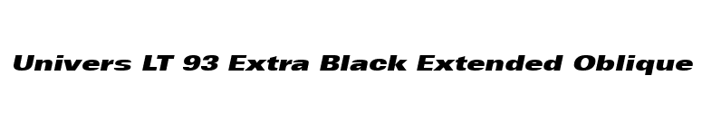Univers LT 93 Extra Black Extended Oblique font preview