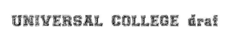 UNIVERSAL-COLLEGE-draft font preview